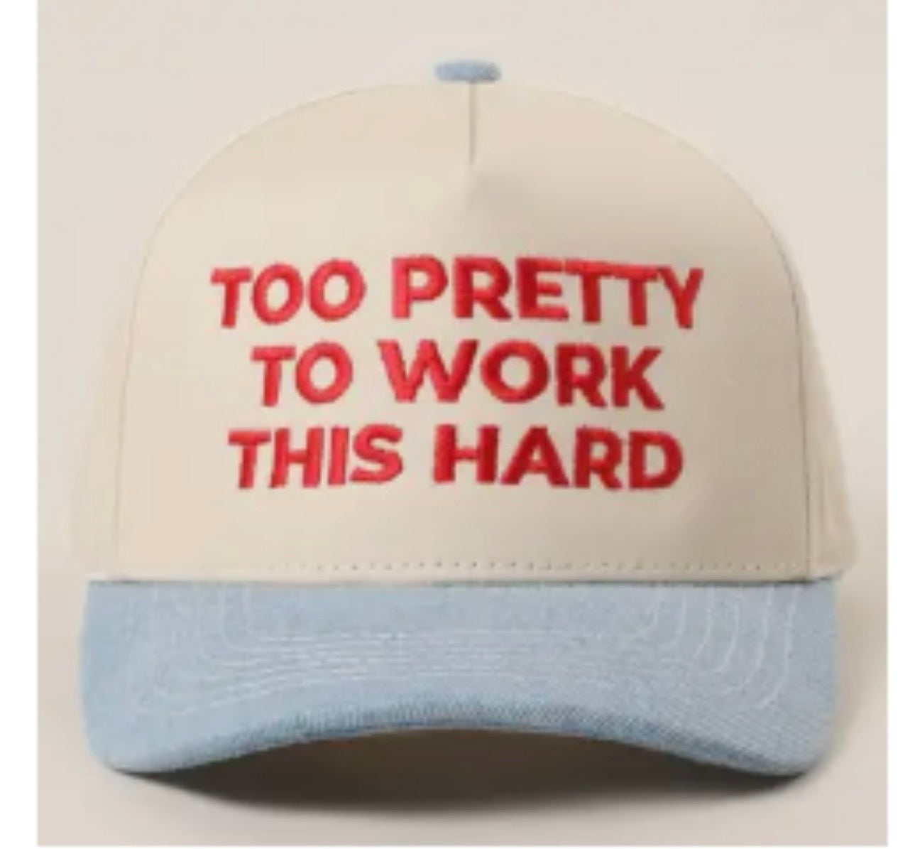 Too Pretty To Work Trucker Hat