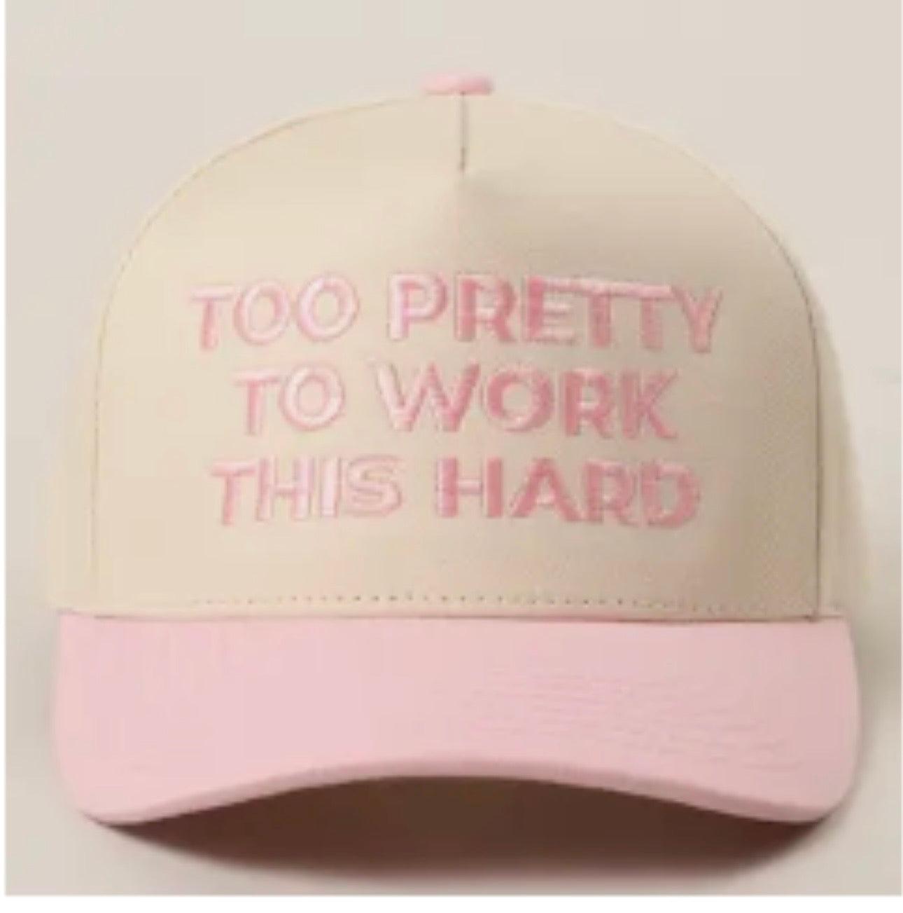 Too Pretty To Work Trucker Hat